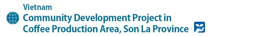 Community Development Project in Coffee Production Area, Son La Province
