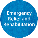 Emergency Relief and Rehabilitation
